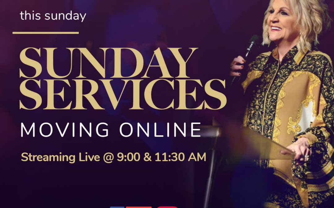 Sunday Services are Moving Online