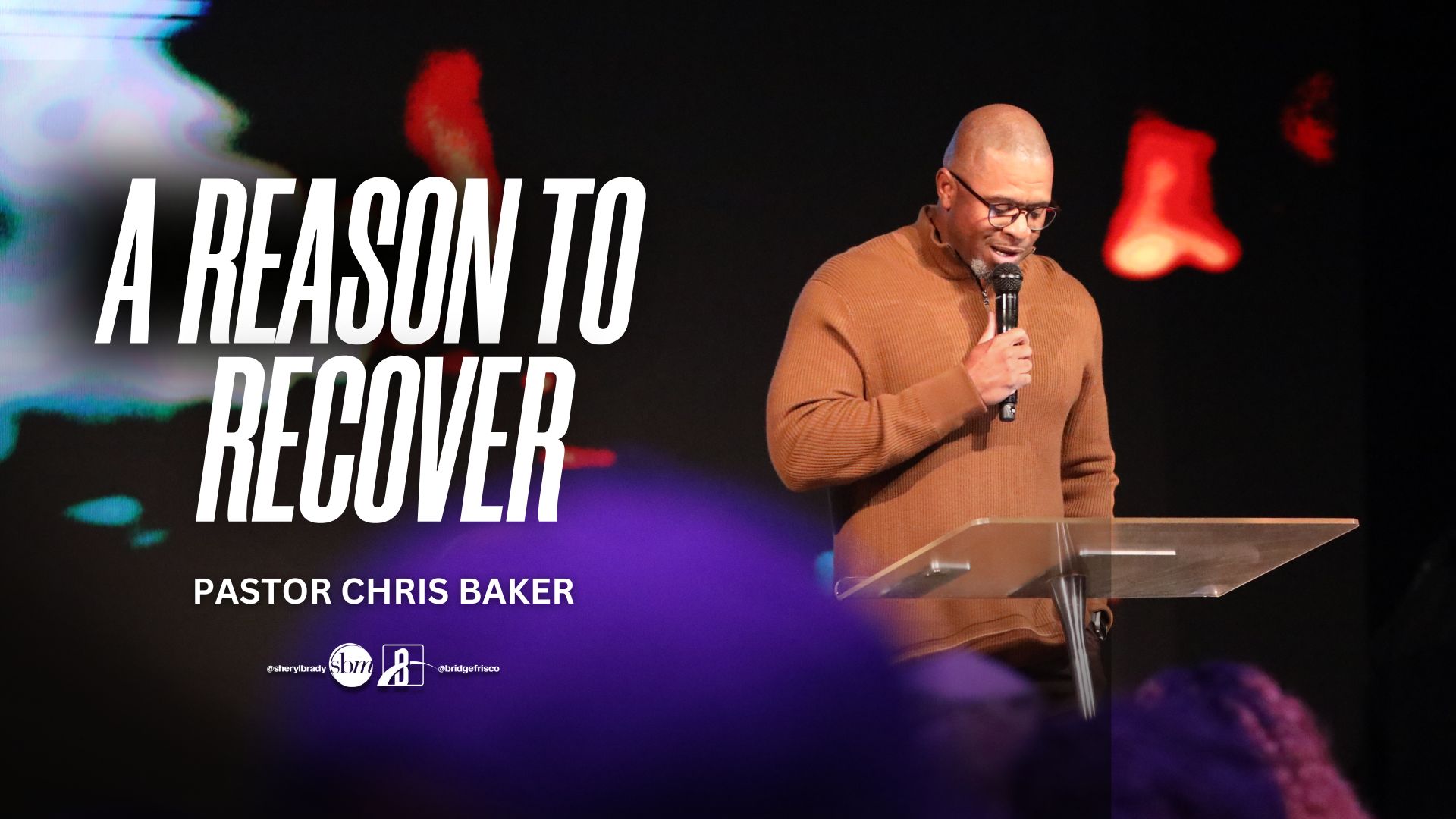 110925-PCB-AReasonToRecover Latest sermon speaker featured image, typically Pastor Sheryl Brady or an associate Pastor of The Potter's House of North Dallas in Frisco, Texas